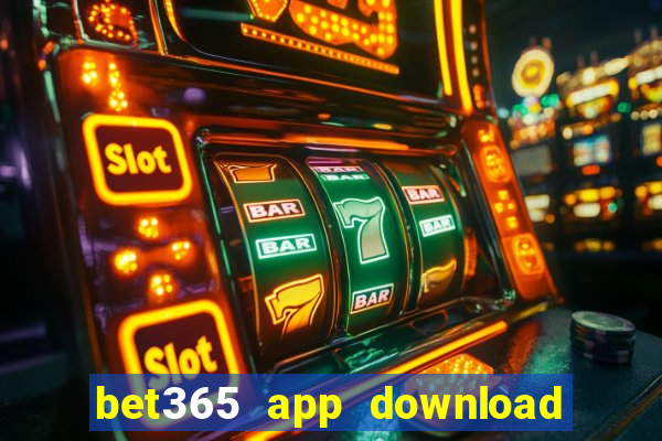 bet365 app download play store